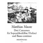 Maute, Matthias 3 Canzonas for soprano recorder and BC