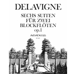 Delavigne 6 Suites de Pieces a deux Musettes,  op. 1