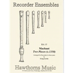 Lewin, Greg: Recorder Ensemble, Machaut Two Pieces (c.1350)