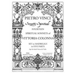 Vinci, Pietro: Sonetti Spiritualli — 14 Spiritual Sonnets of Vittoria Colonna