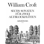 Croft, William: 6 Sonatas