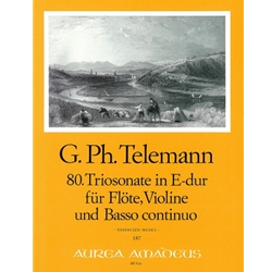 Telemann, GP: Trio Sonata 80 in E Major from "Essercizii musici" (TWV42:E4)
