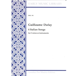 Dufay: 4 Italian Songs (3 x Sc)