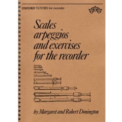 Donington, Robert: Scales, arpeggios and exercises for the recorder