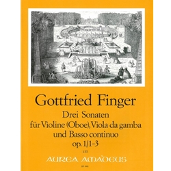 Finger, Gottfried: 3 Sonatas op. 1/1-3