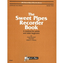 Burakoff, Gerald, Hettrick: Sweet Pipes Recorder Book, Soprano, Book 2 (Adults and older beginners)
