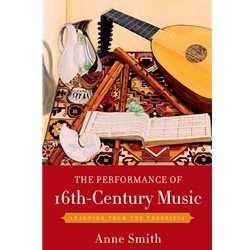 Smith, Anne: Performance of 16th Century Music