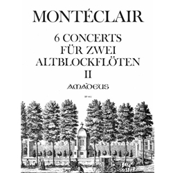 Monteclaire, Michel Pignolet de 6 Concerts...sans Basse, Vol. II