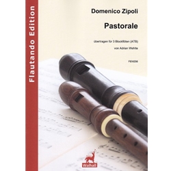 Zipoli, Domenico: Arr. Adrian Wehlte: Pastorale Arranged for three recorders