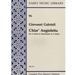Gabrieli, G Chiar’ Angioletta (8 x Sc)