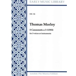 Morley, Thomas 5 Canzonets (1593) (3 x Sc)