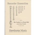 Pennich The Cuckoo is a Pretty Bird (score &amp; parts) (Sc+P)