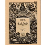 East, Michael Ayerie Fancies (From 7th Set of Books 1638), Vol. 3 (Sc+P)