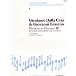 Bassano, Giovanni Divisions on Chansons III (score & parts)