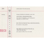 Handel, GF 6 Pieces from the "Water Music" (Sc)