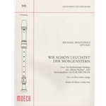 Praetorius, H Wie schon leuchtet der Morgenstern (Sc)
