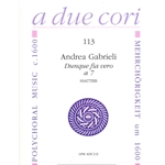 Gabrieli, A: Dunque fia vero a 7 (Sc+P)