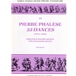 Phalese: 33 Dances (1571/1583) (Sc)