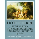 Hotteterre, JM: 5 Suites, op. 2, vol. 2  (Suite 3 in B-flat, Suite 4 in g and Suite 5 in g)