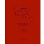 DeLoach, Jonathan: Joyeux Noel—12 French Carols