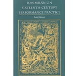 Luis Milan on Sixteenth Century Performance Practice