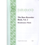 Connelly, Patrice: Bass Recorder Book, Volume 2—Renaissance Music