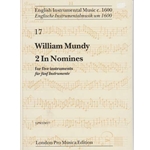 Mundy, William: 2 In Nomines (score & parts)