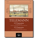 Telemann, GP : 12 Fantasies after TWV 40.26-37