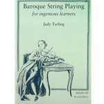 Tarling, Judy: Baroque String Playing for ingenious learners