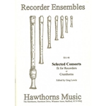 Selected Consorts fit for Recorders or Crumhorns