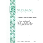 Coelho, Manuel Rodrigues: 5 Verse settings of Kyrie on the first tone