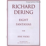 Dering, Richard: Eight Fantasias for Five Viols