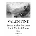 Valentine 6 Easy Sonatas, op. 7