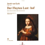 van Eyck, Jacob: Der Fluyten Lust-hof, vol. III