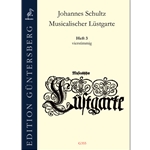 Schultz, Johannes: Musicalischer Lustgarte vol. 2 (a3)