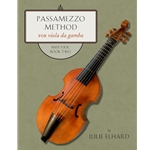 Elhard, Julie: Passamezzo Method for viola da gamba (Bass Viol Book 2)