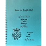 Bishop, Martha : Solos for Treble Viol! - J.S. Bach Selected Violin Sonatas and Partitas