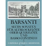 Barsanti, Francesco: 6 Sonatas, op. 1/4-6
