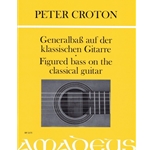 Croton, Peter: Figured Bass on the Classical Guitar