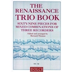 Misc. Composers: The Renaissance Trio Book