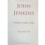 Jenkins, John: Three-Part Airs Vol. III
