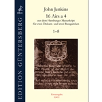 Jenkins, John: 16 Airs a 4 (Hamburger MS), Nos. 9-16