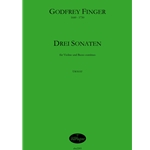 Finger, Godfrey: Drei Sonaten