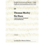 Morley, Thomas: Six Duos (1597)