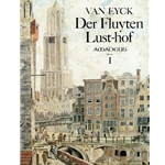 van Eyck, Jacob Der Fluyten Lust-hof, Vol. 1