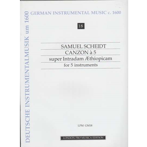 Scheidt: Canzon a 5 super Intradam AEthiopicam