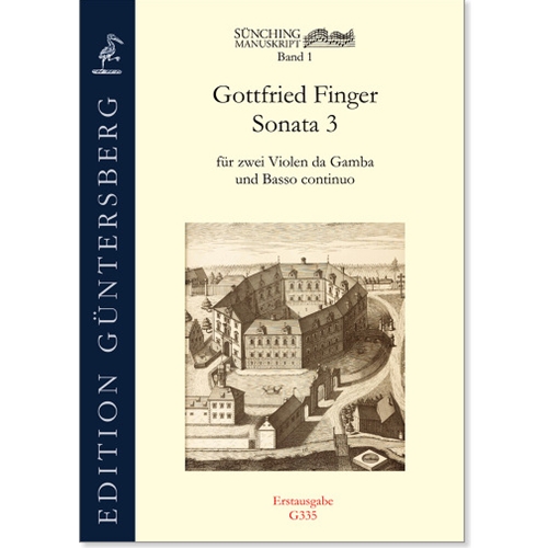 Finger, Gottfried: Music from the Sunching MS, Vol. I: Sonata 3 in G