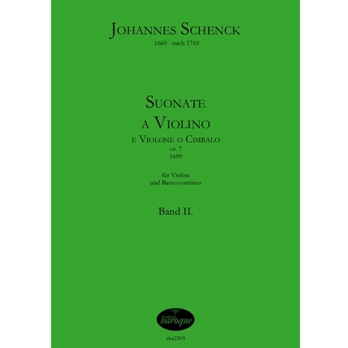 Schenck, Johannes: Suonate a Violino e Violone o Cimbalo, op 7 (1699), Vol. II