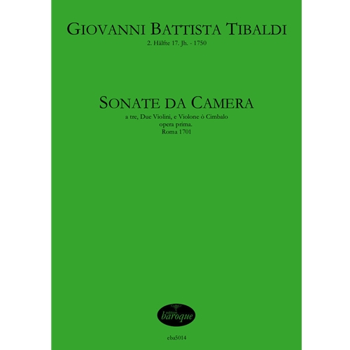 Tibaldi, Giovanni Battista: [12] Sonate da camera a tre...op. 1 (1701)