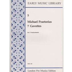 Praetorius, Michael 7 Gavottes (from Terpsichore) (5 x Sc)